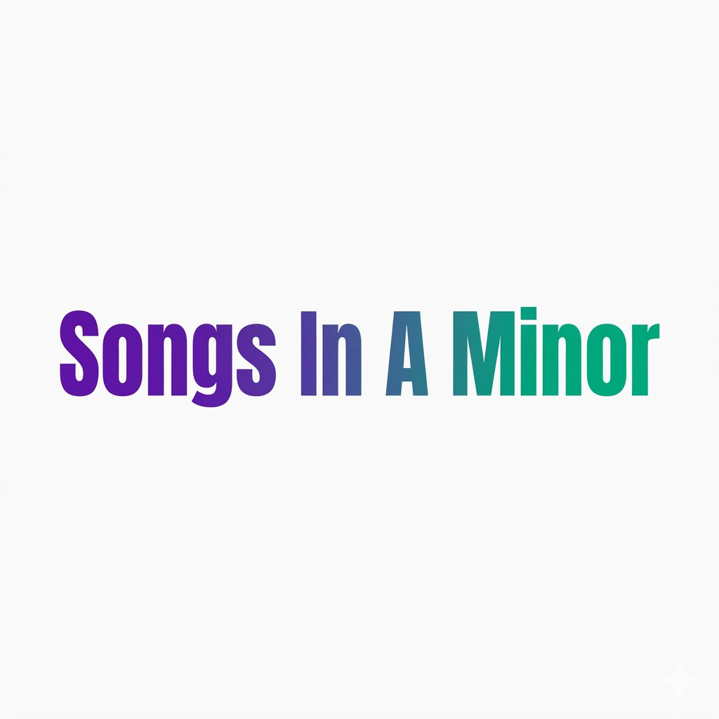 Songs In A Minor