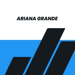 Ariana Grande