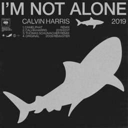 I’m Not Alone (CamelPhat Remix)